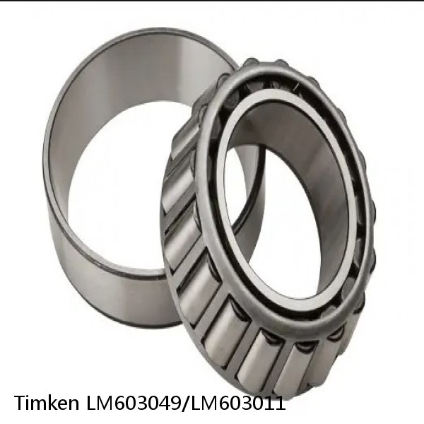 LM603049/LM603011 Timken Tapered Roller Bearings